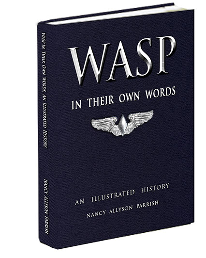 WASP In Their Own Words, Graphic of cover Book by Nancy Allyson Parrish
